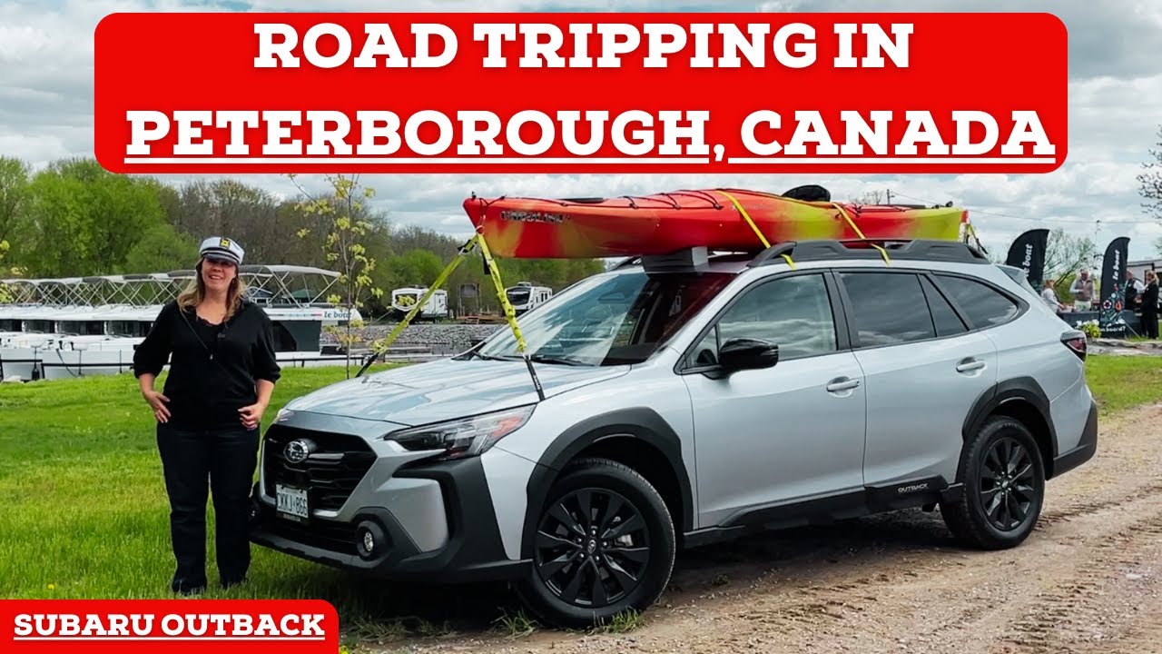 Do THESE Things in Peterborough, Ontario - Road Tripping In A 2024 Subaru Outback