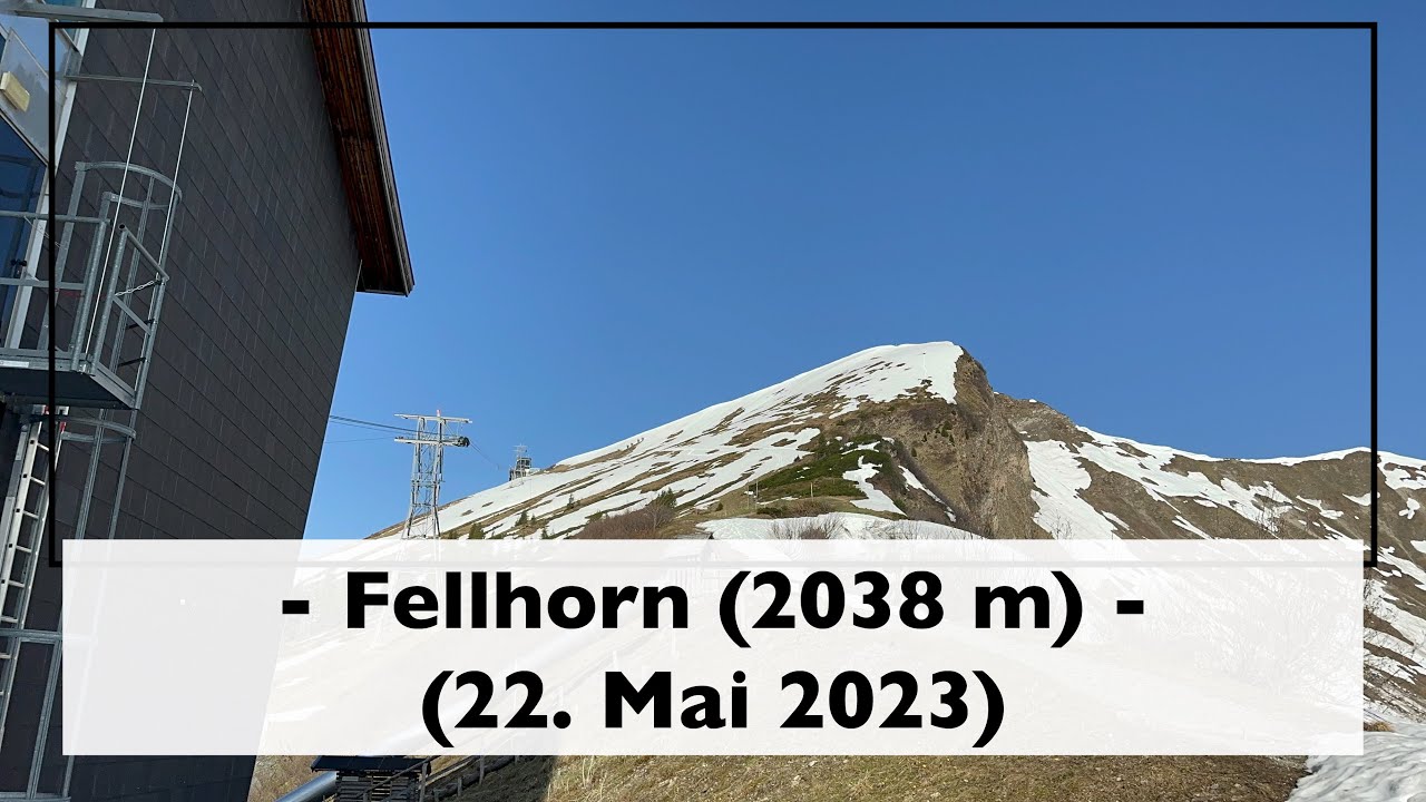Oberstdorf - Fellhorn (22. Mai 2023)