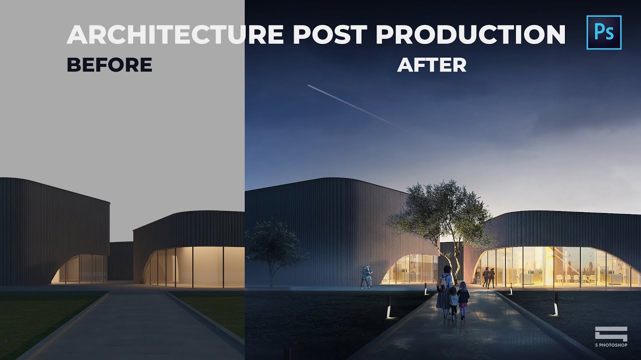 Architecture Post Production by Photoshop (Step by step) Hậu kỳ Kiến Trúc chi tiết