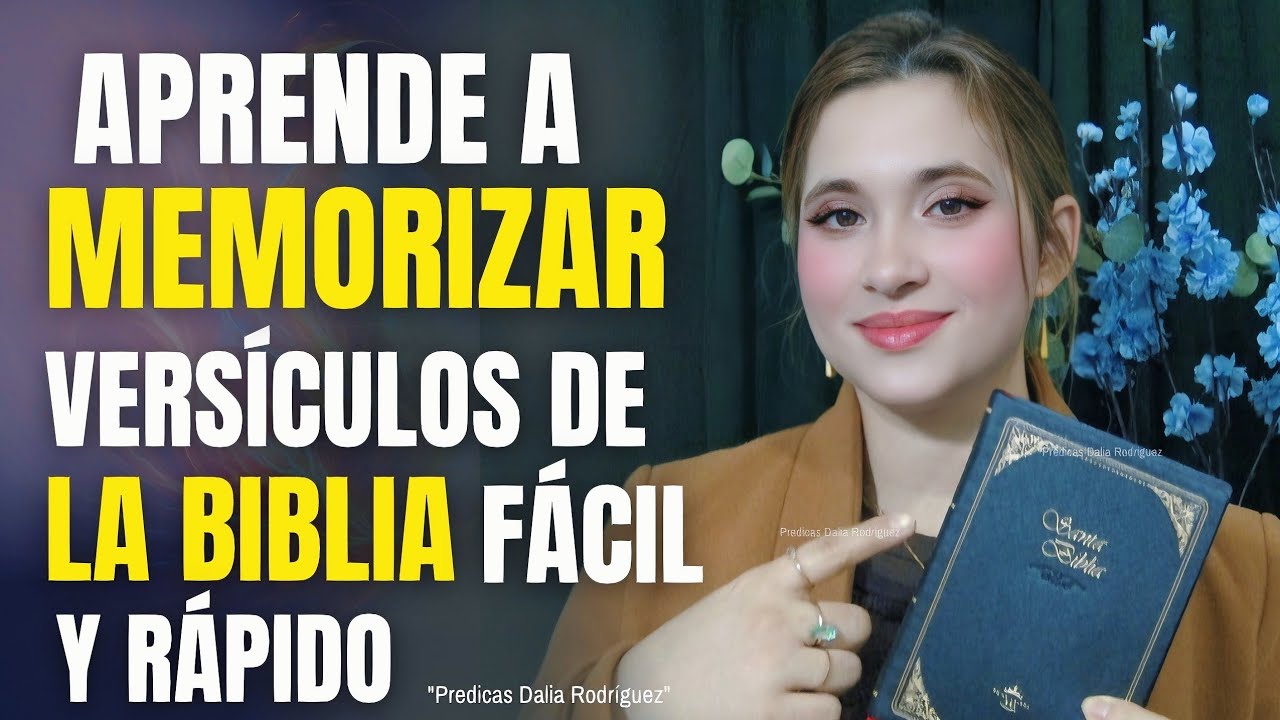 COMO MEMORIZAR VERSÍCULOS de LA BIBLIA FÁCILMENTE y POR QUÉ  ES IMPORTANTE - Dalia Rodriguez 