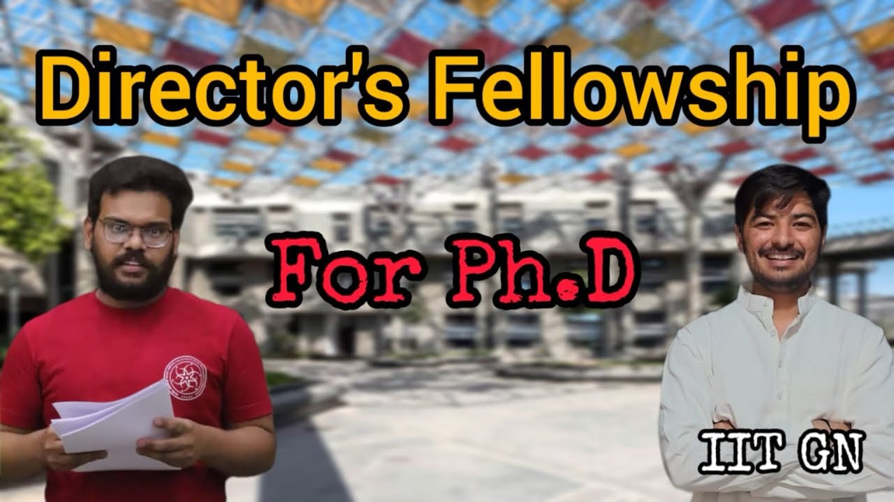 Director&rsquo;s PhD Fellowship at the Indian Institute of Technology (IIT) Gandhinagar Ft. Abhijit Manna