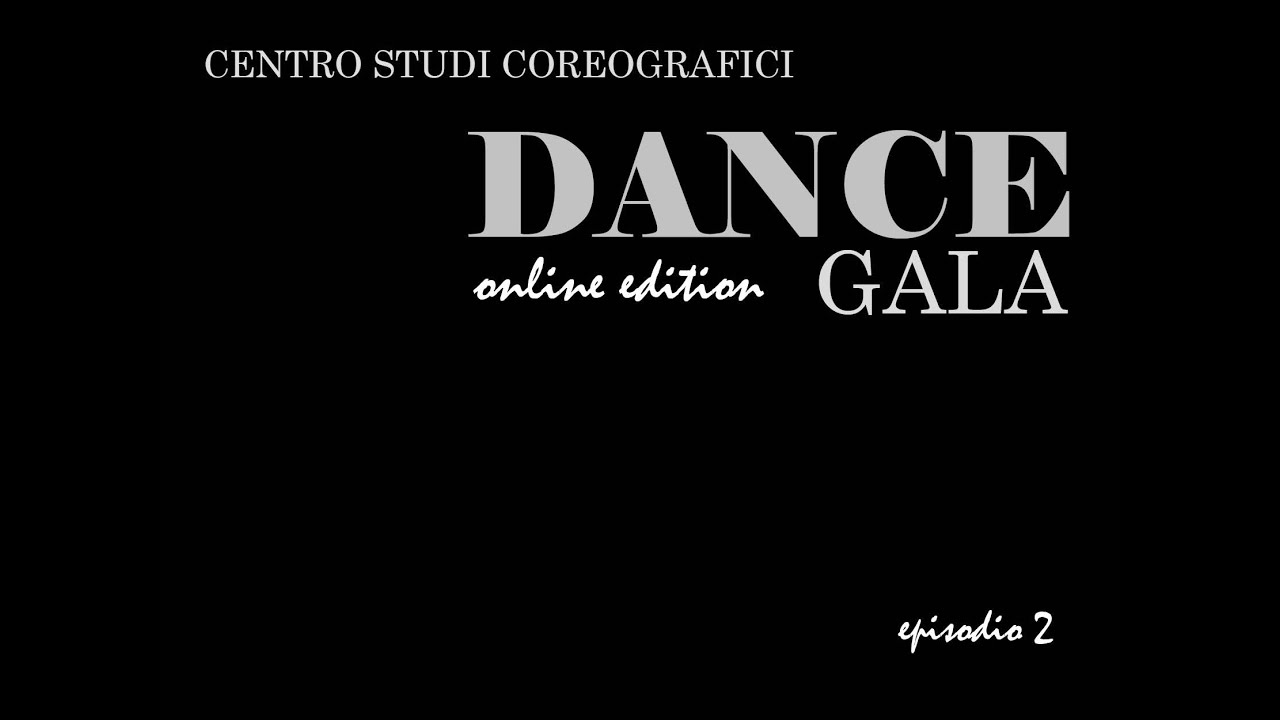 DANCE GALA #2 - Centro Studi Coreografici Teatro Carcano