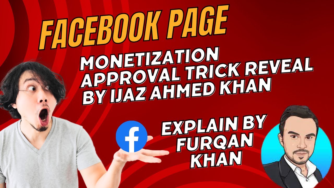 Facebook page monetization Quick Approval Trick Reveal Ijaz Ahmed Khan | Full Explain by Furqan Khan