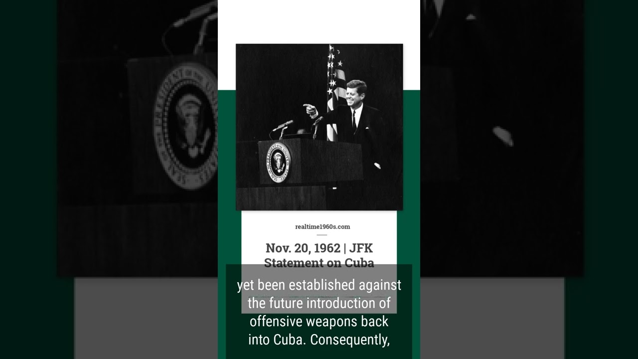 Nov. 20, 1962 - JFK Statement on Lifting the Naval Quarantine of Cuba