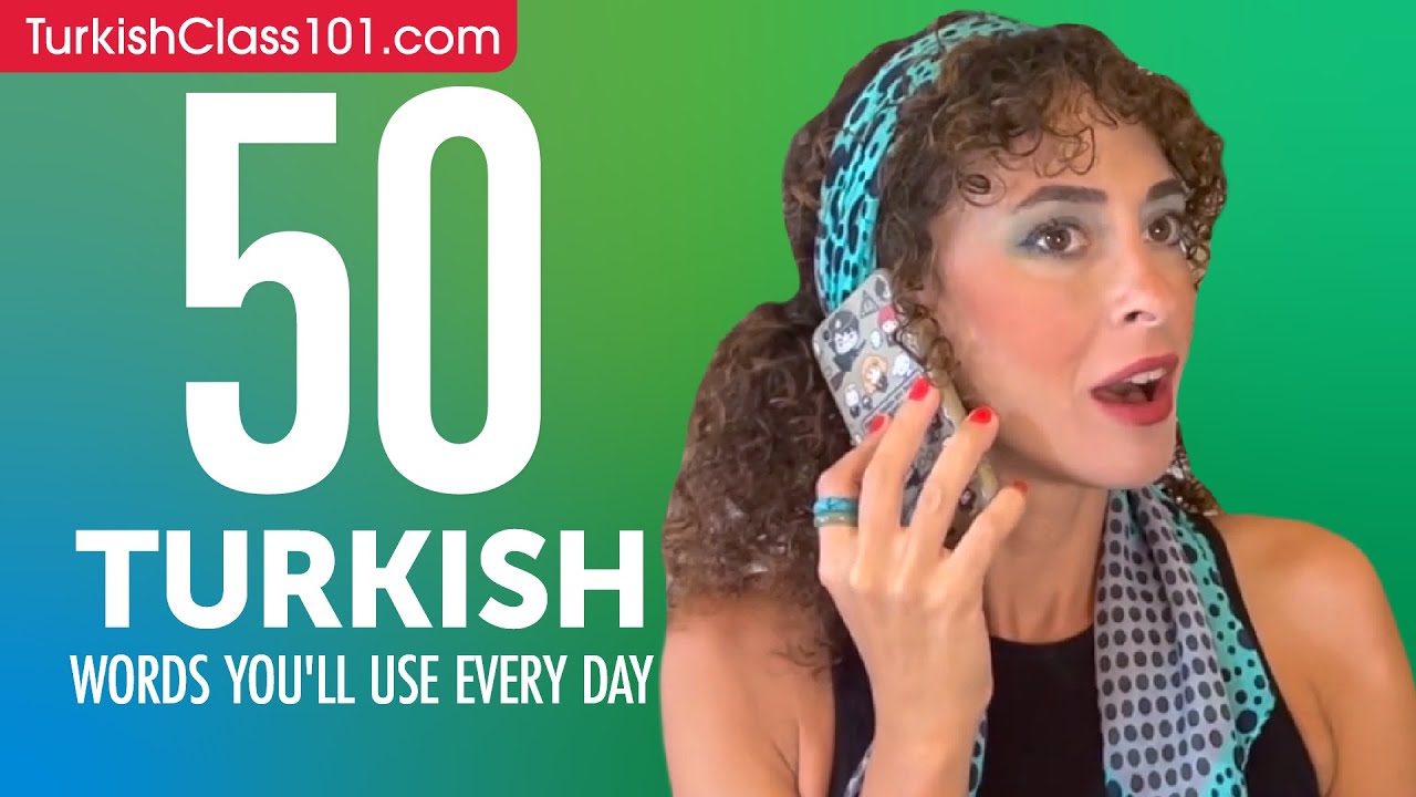 50 Turkish Words You'll Use Every Day - Basic Vocabulary #45
