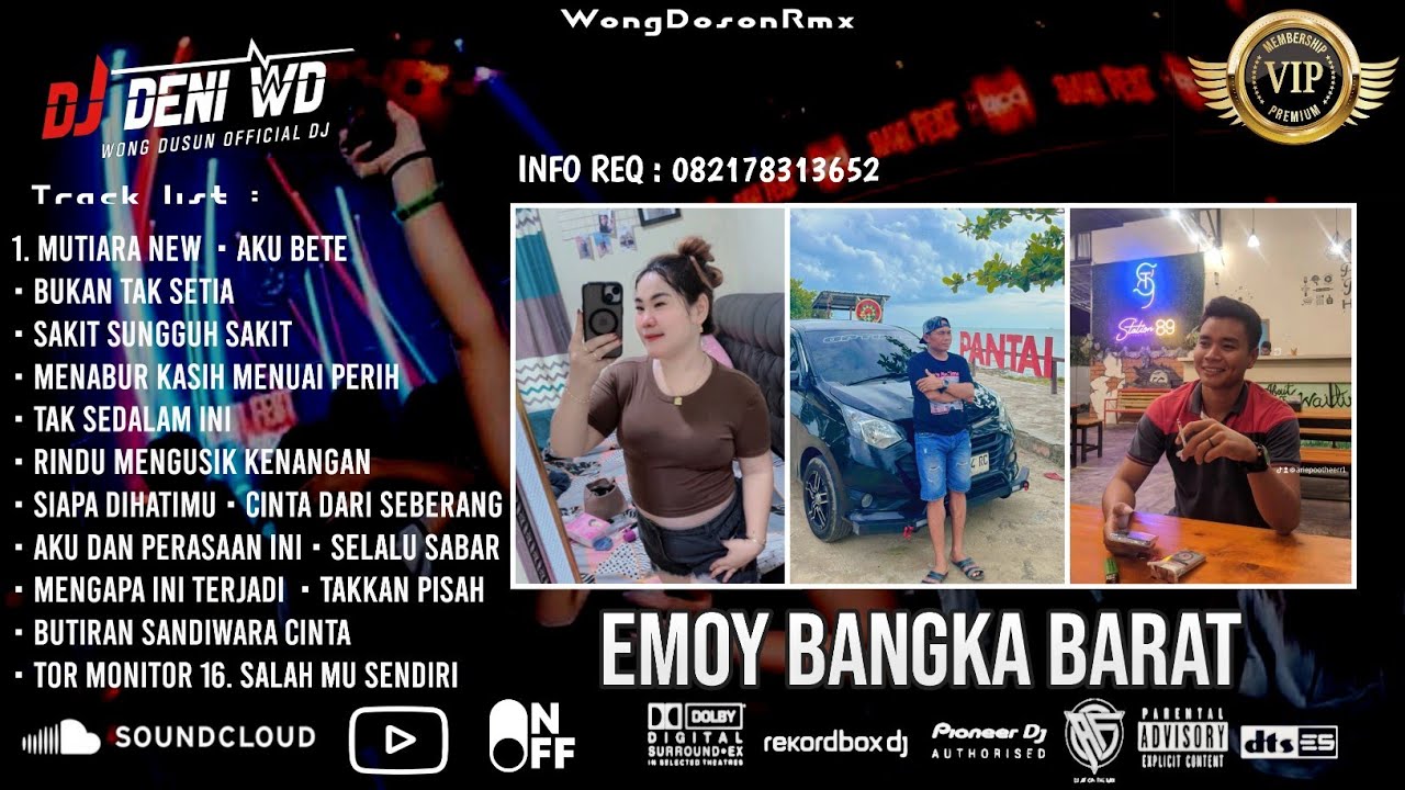 DJ WONG DOSON™MUTIARA NEW X SAKIT SUNGGUH SAKIT X SELALU SABAR SPESIAL REQUEST EMOY BANGKA BARAT VIP