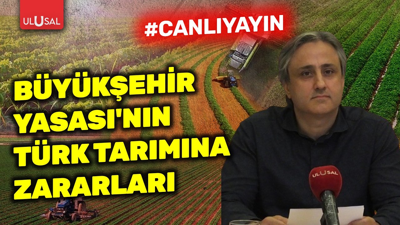 Büyükşehir Yasası'nın Türk Tarımına Zararları | 20 Şubat 2026 | #CANLI