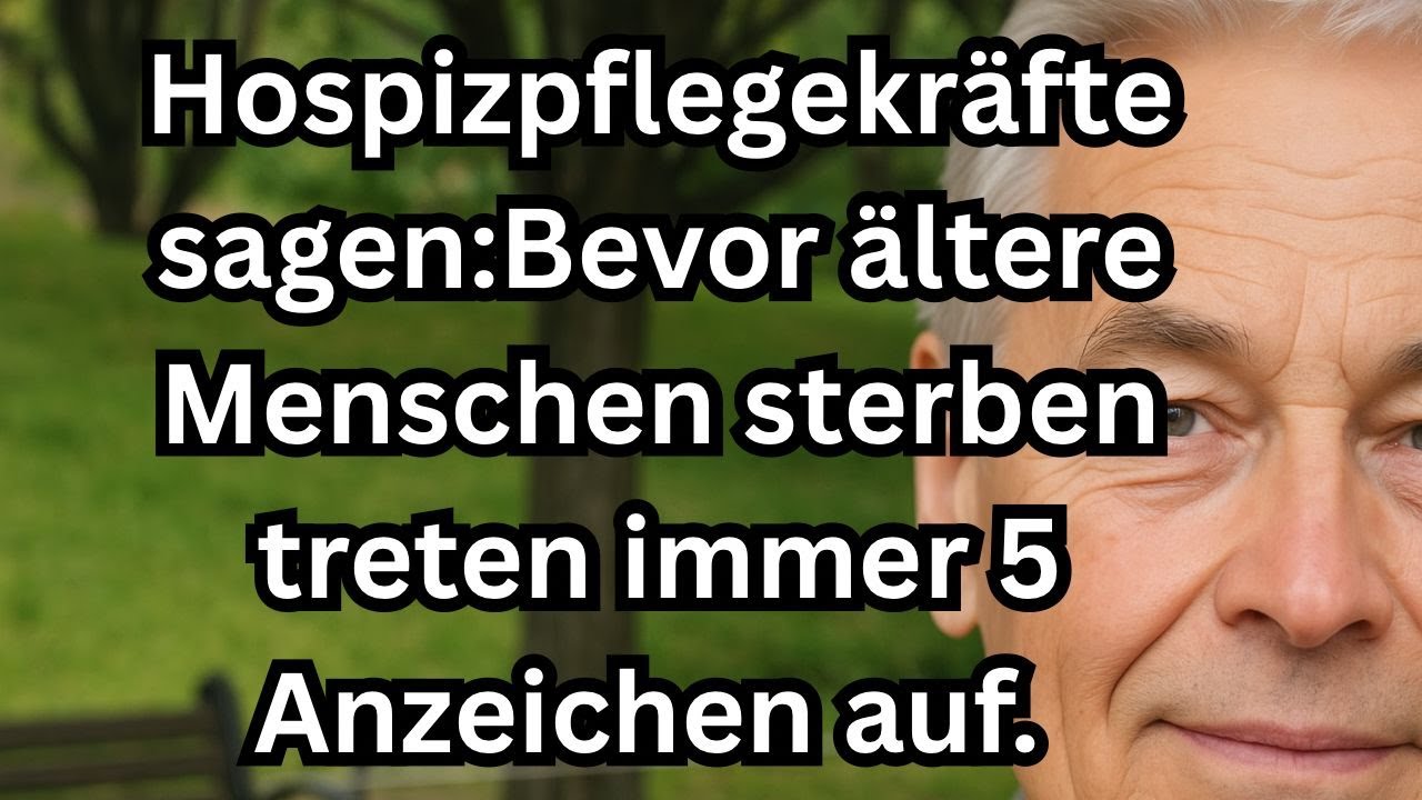 Hospizpfleger sagen: 5 Zeichen, die immer auftreten, bevor &auml;ltere Menschen sterben &ndash; nie ignorieren!