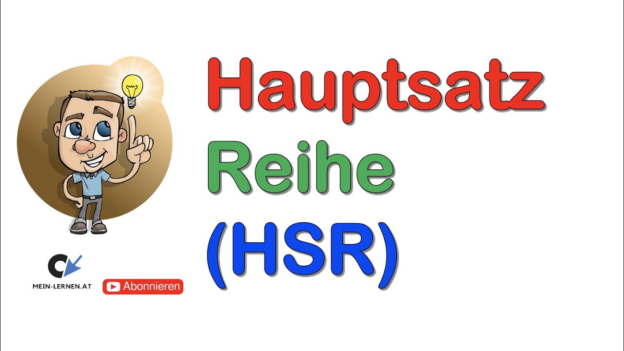 Hauptsatzreihe Ueberblick