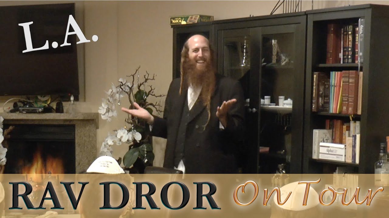Rav Dror on Tour - Los Angeles 7/21/16 | Finding Your Soul in Crazy Modern 2016