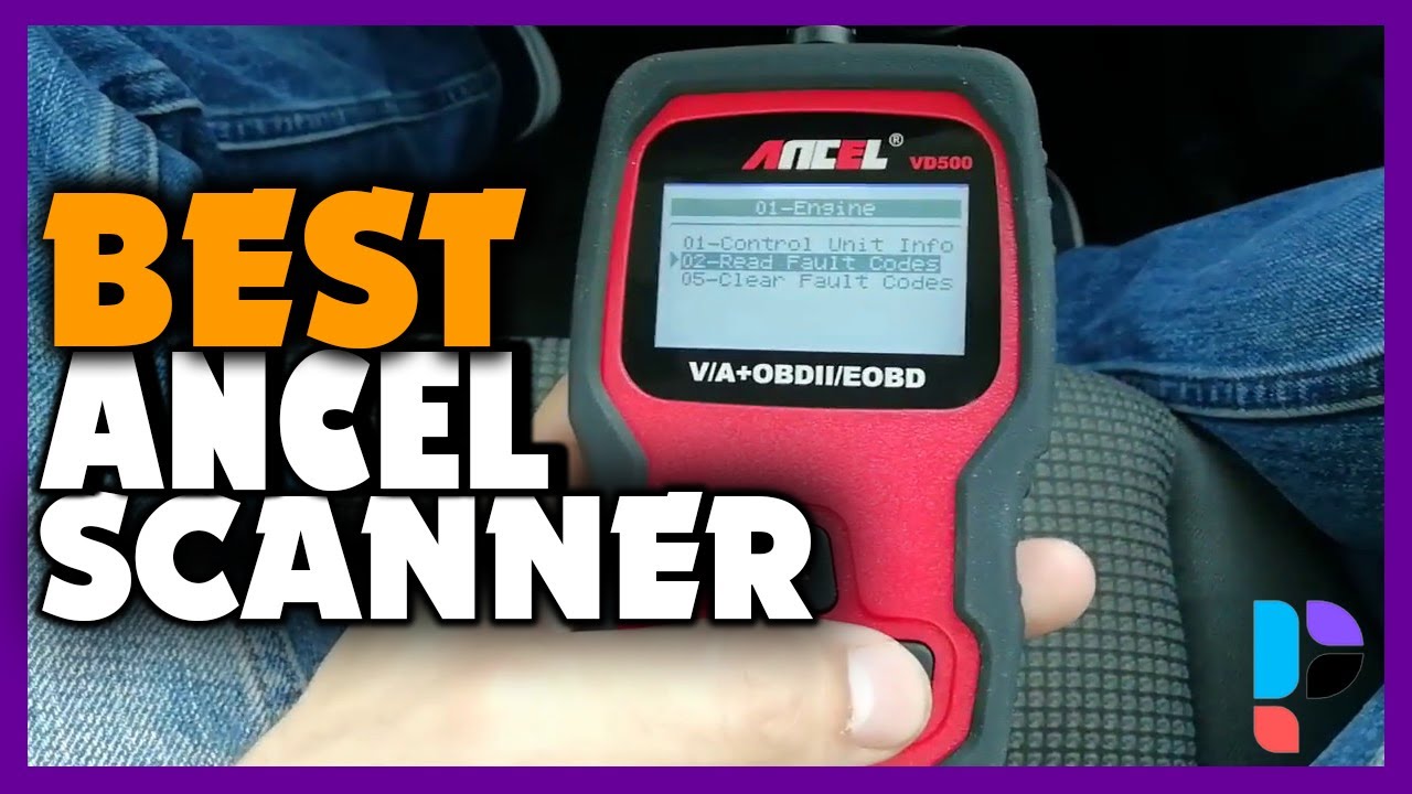 🔥 Top 5 Best Ancel Scanner In 2025 🔥