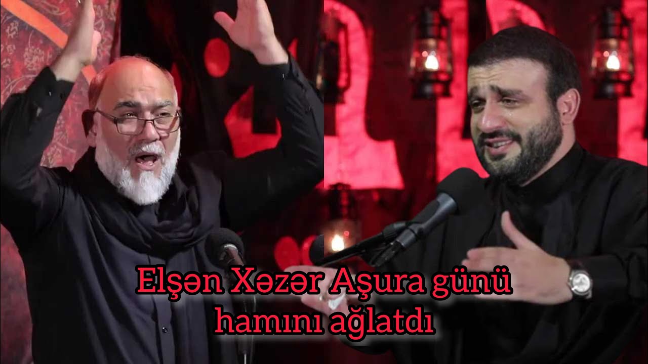 Elşən Xəzər Aşura günü hamını ağlatdı..