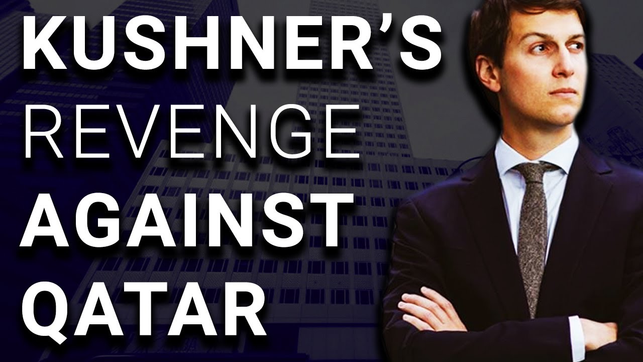Kushner Failed to Get $500M Loan from Qatar Just Before Sanctions