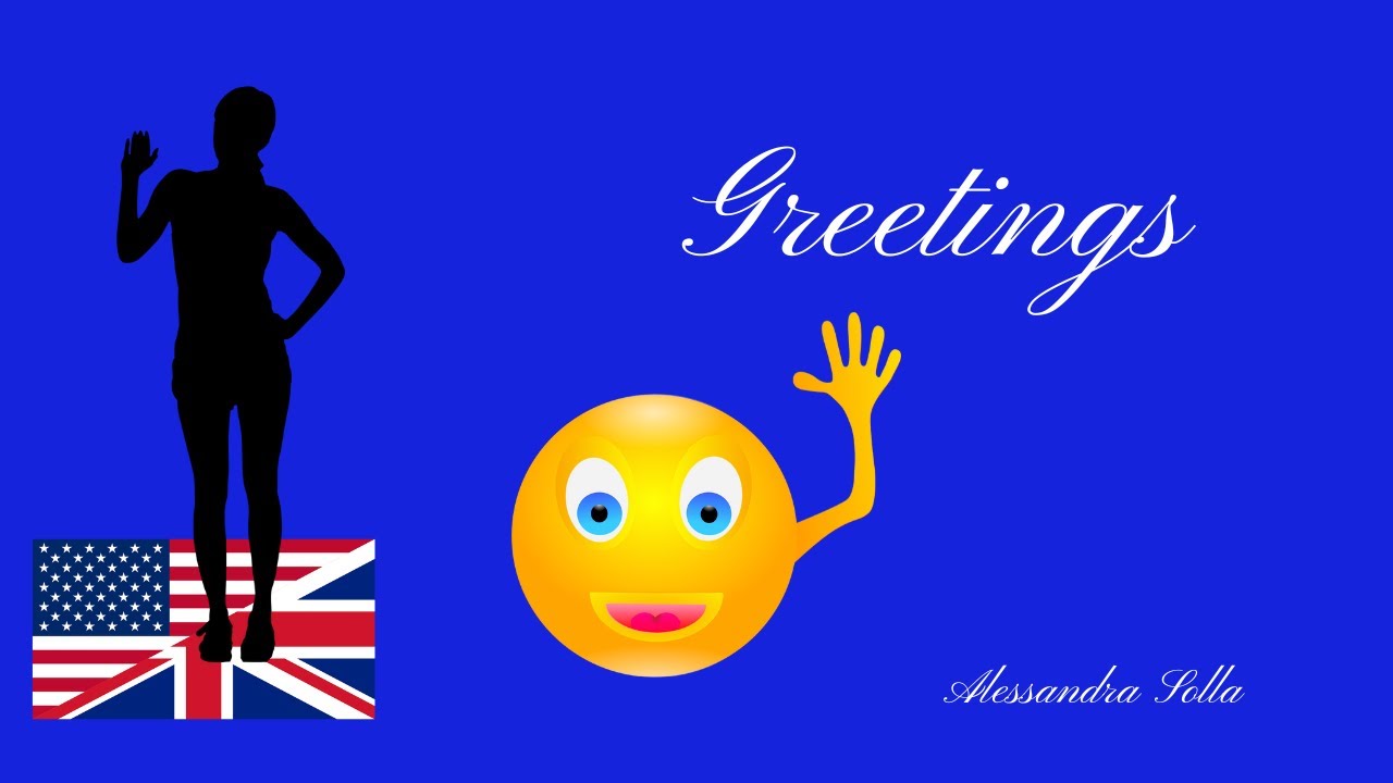 Lesson 3 - GREETINGS - I saluti