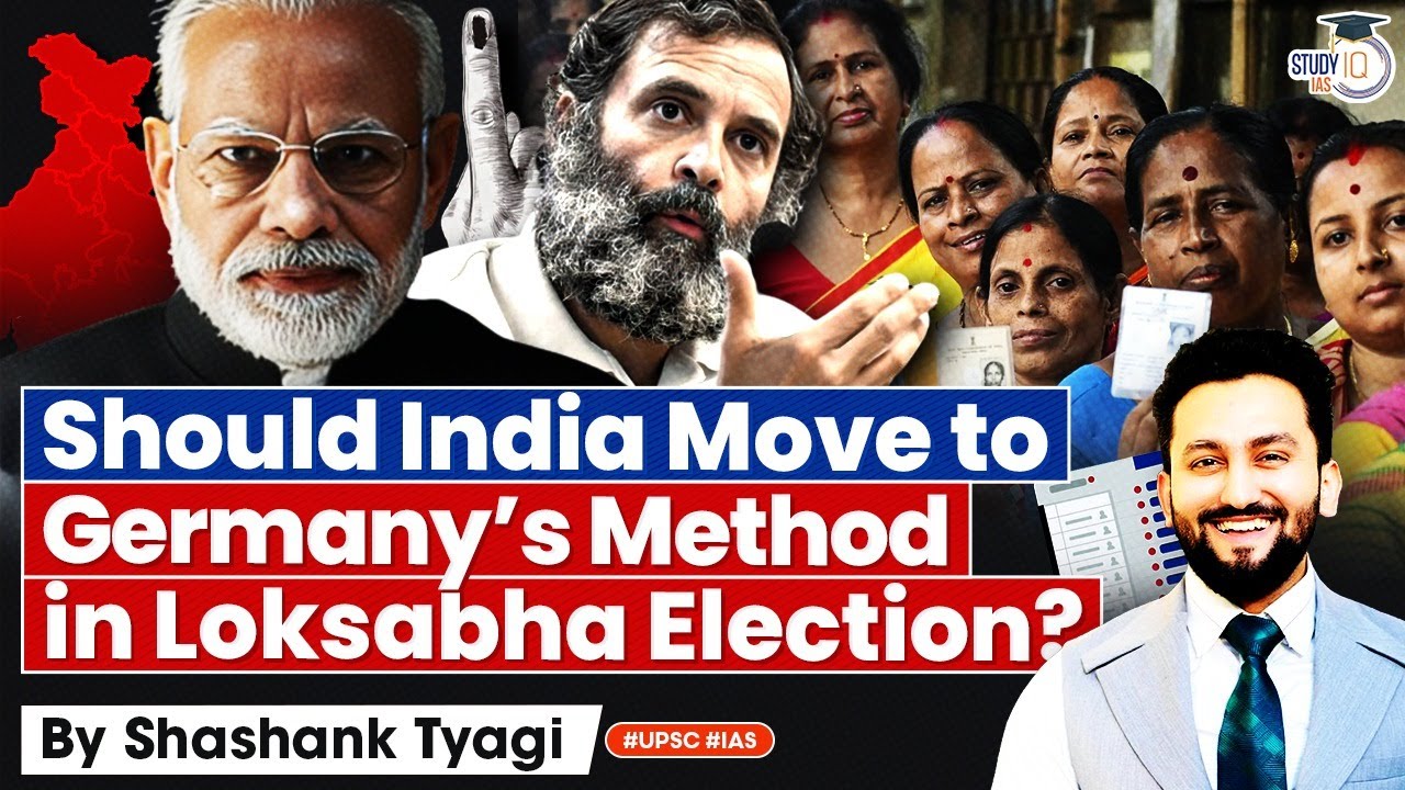 How India&rsquo;s Voting System better than Germany? Understand Voting Process | Simplified | UPSC