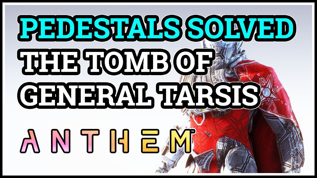 Pedestals Solved The Tomb of General Tarsis Anthem