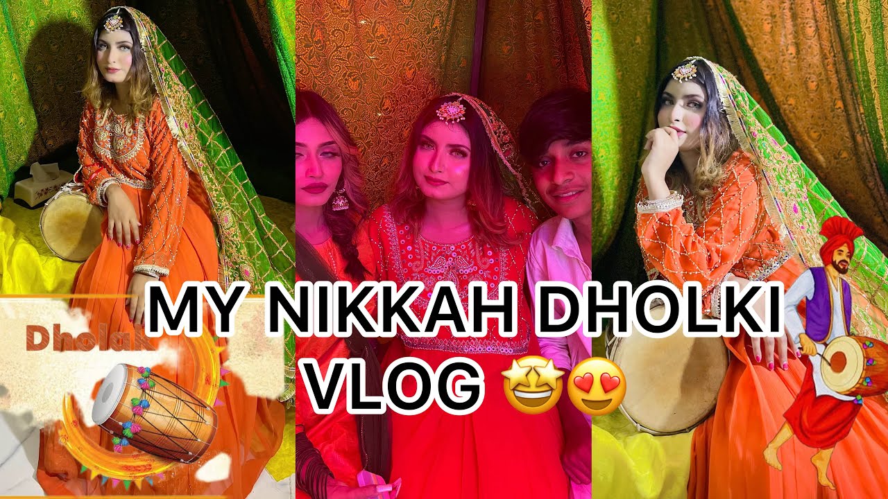 MY NIKKAH DHOLKI VLOG 🤩🥳