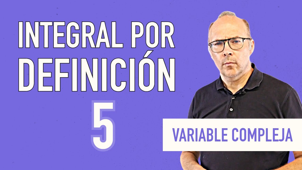 Variable compleja - Integral por definición 5