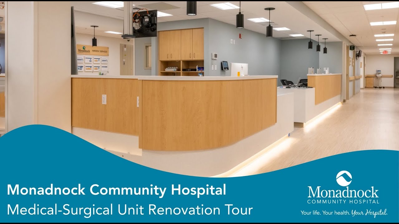 Inside Monadnock Community Hospital’s Med Surg Renovation | Enhancing Healing & Patient Care
