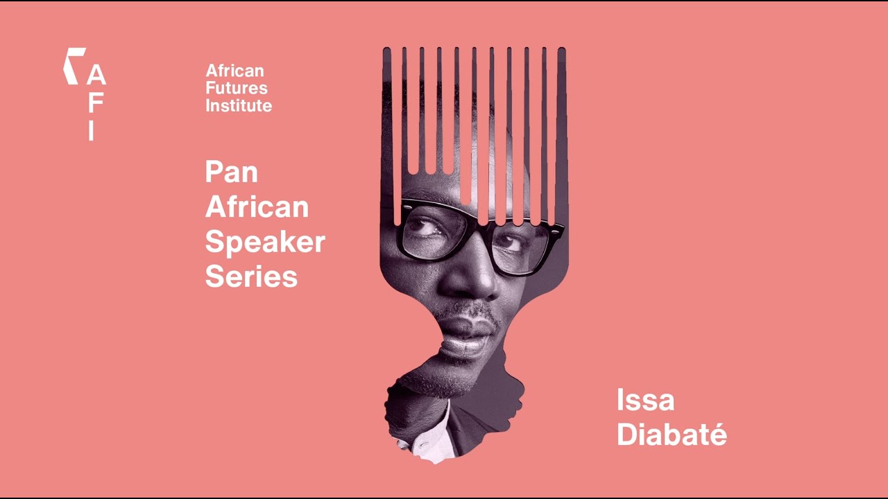 Pan African Speaker Series #01 - Issa Diabaté