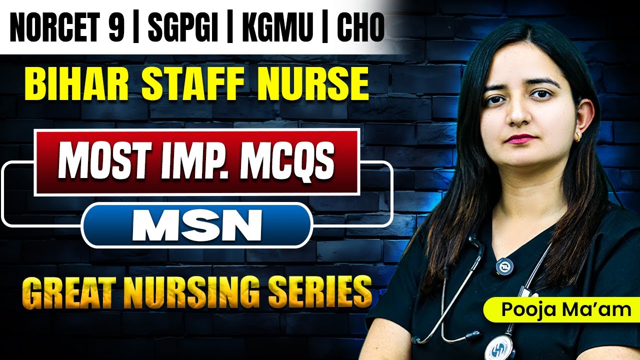 Medical Surgical Nursing Important MCQs | NORCET 9 | SGPGI | BTSC Staff Nurse & CHO | Pooja Mam