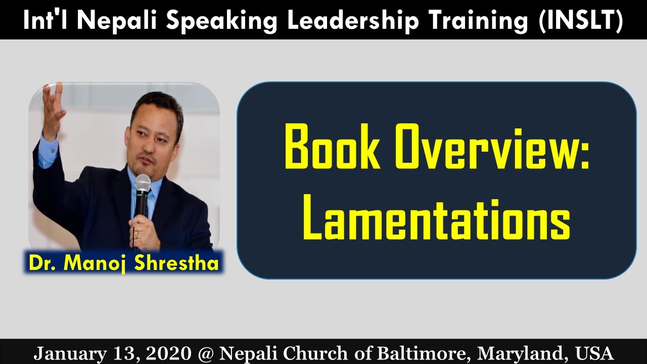 # 25 - The Book of Lamentation - विलापकाे पुस्तकबारे जानाैं - Dr. Manoj Shrestha
