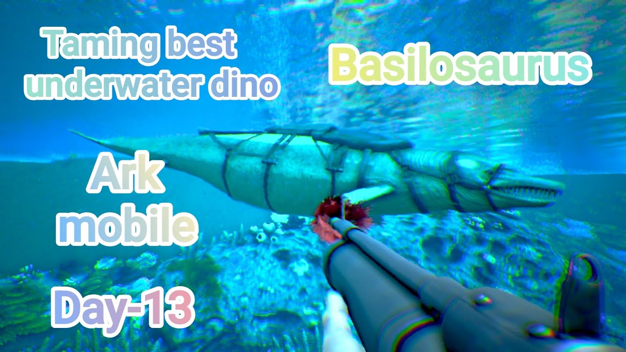Taming Basilosaurus | Ark mobile Gameplay | Day-13 | 