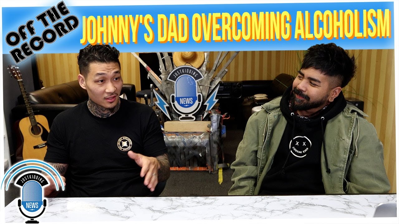 Off The Record: JohnnyChang and His Relationship with His Dad