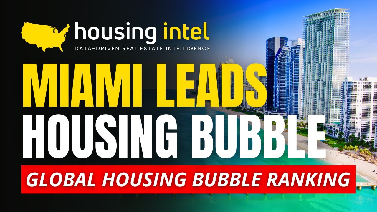 Miami Leads the Global Housing Bubble &mdash; Should Buyers Be Worried?