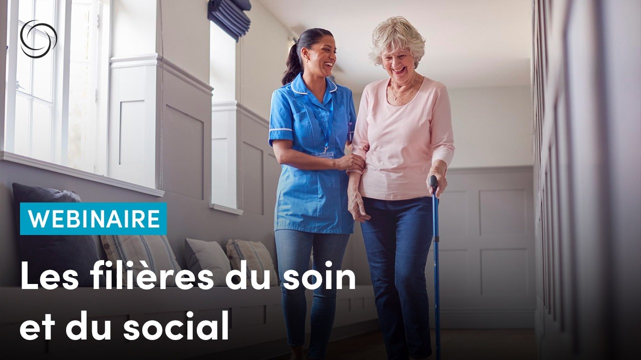 Les filières du soin et du social : des métiers d’avenir, de sens et de proximité