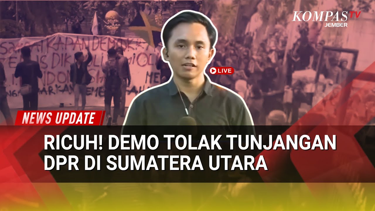 Memanas! Demo Tolak Tunjangan Fantastis DPR di Sumut Berlangsung Ricuh