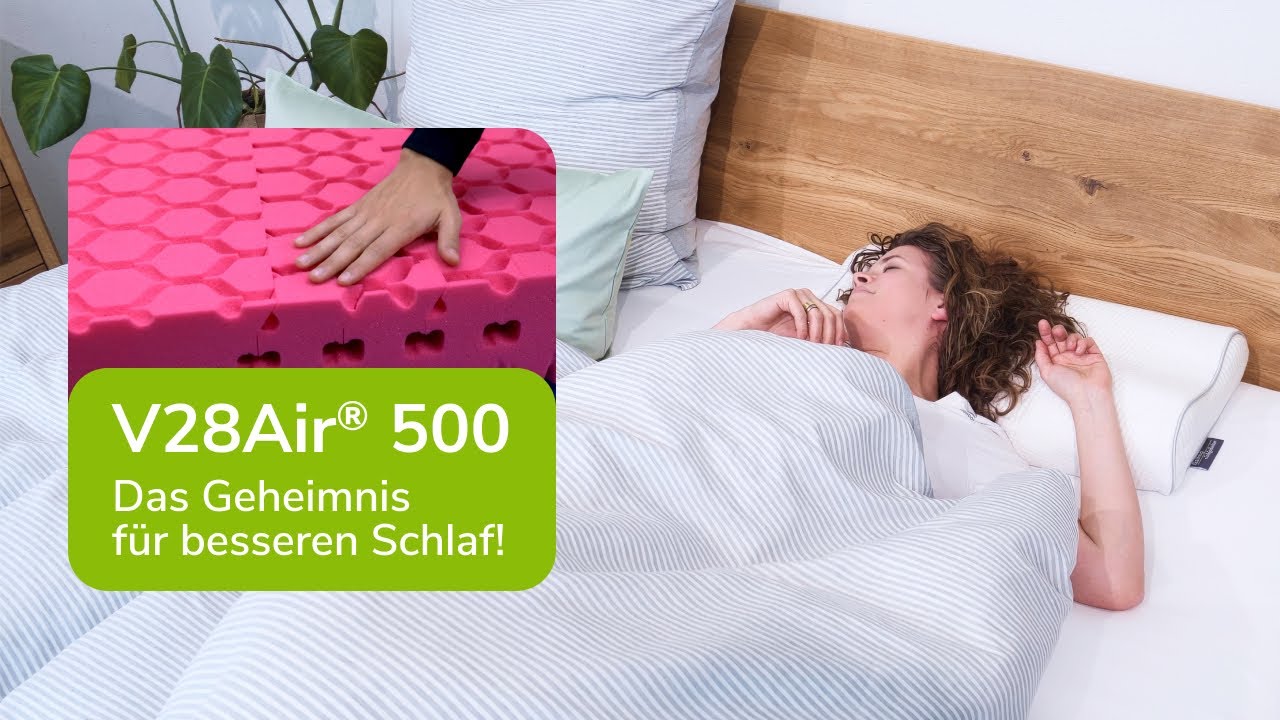 Diese Matratze verändert Ihren Schlaf: Die V28 Air® 500 erklärt!