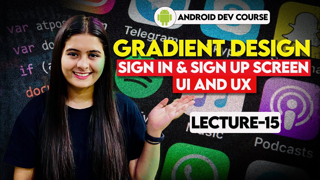 15. Gradient Design | UI, UX 🔥️ Sign In & Sign Up Screen | Input Types | Android Tutorials in Hindi