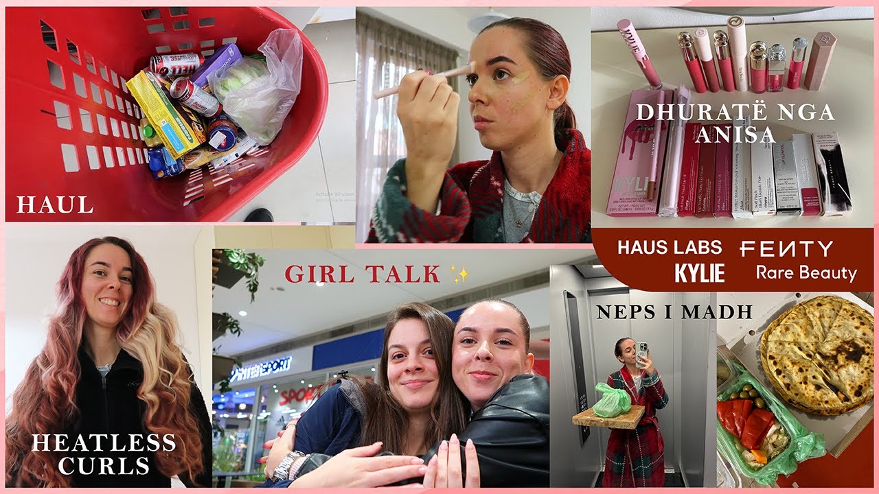 DHURATA E PARE E VITIT TE RI, MAKE UP REVIEW, GIRL TALK // DANJA'S CHANNEL