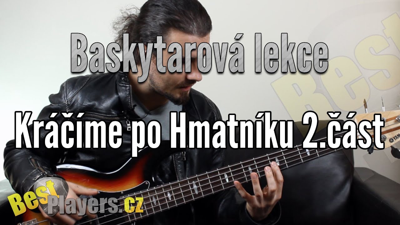 Kráčíme po hmatníku - část II. - Baskytarová lekce