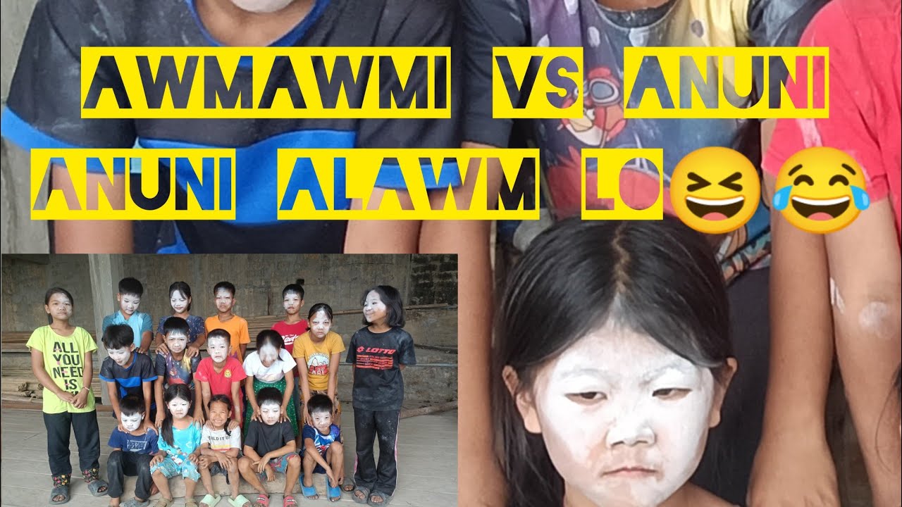 Awmawmi VS Anuni(Naupang pual)
