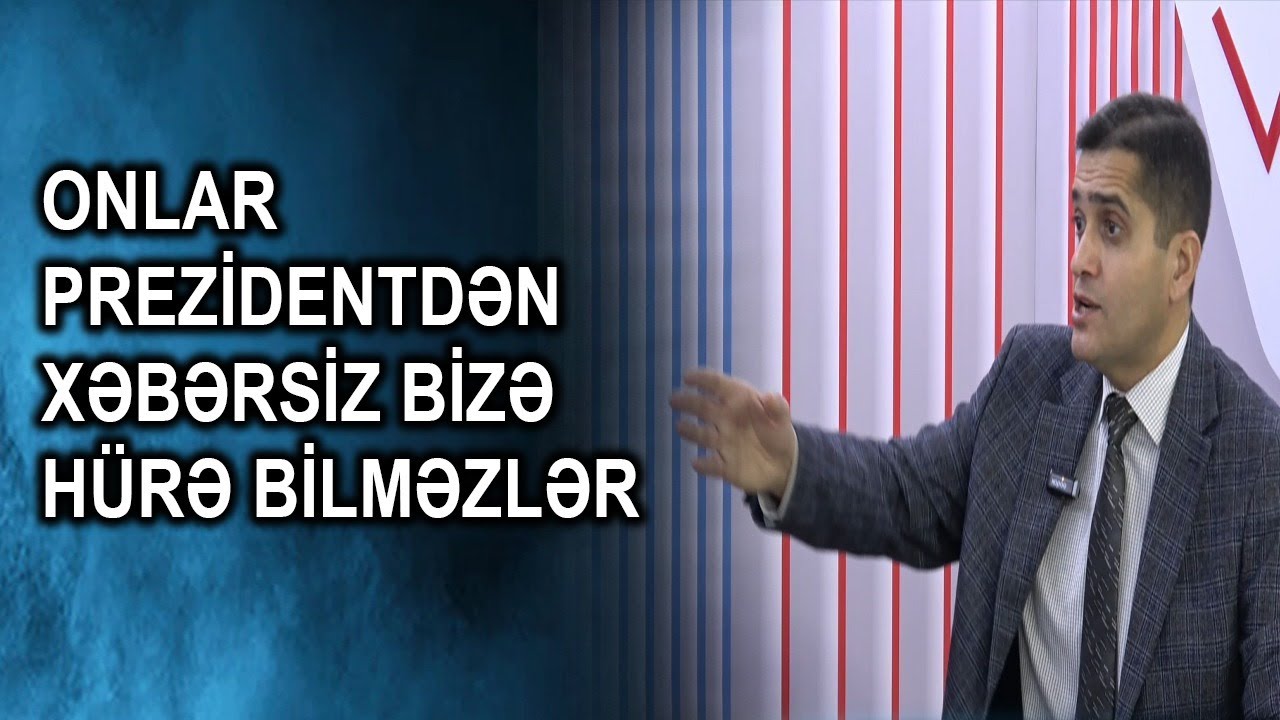 Onlar prezidentdən xəbərsiz bizə hürə bilməzlər