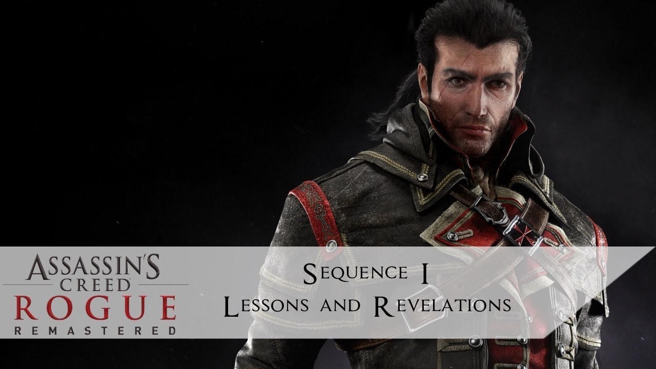 Assassin's Creed Rogue Remastered 100 % Sequence I Lessons and Revelations