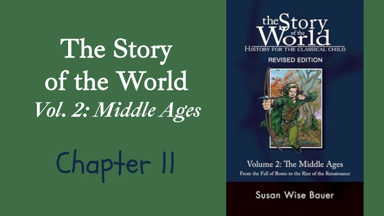 (11) The Story of the World, Vol. 2, Chapter 11