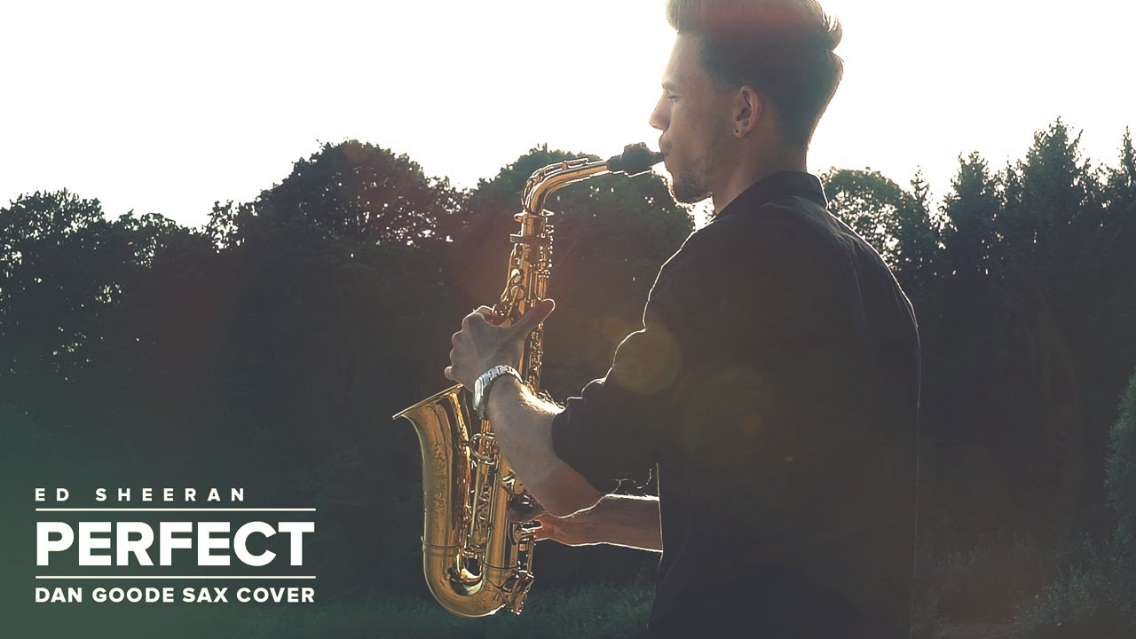 Perfect- Ed Sheeran (Sax cover by Dan Goode)