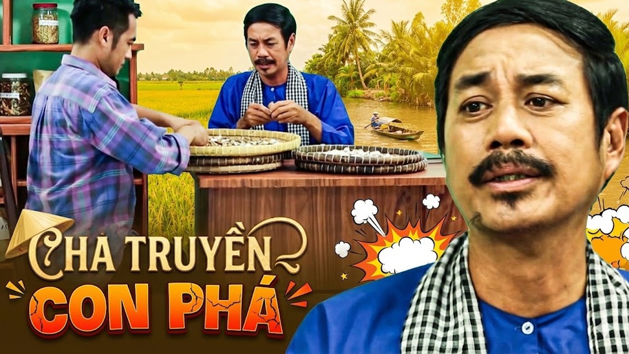 Phim Hài | CHA TRUYỀN CON PHÁ | Phim Hài Việt Nam 2026 | Phim Hài Mới Nhất 2026 | Phim Miền Tây