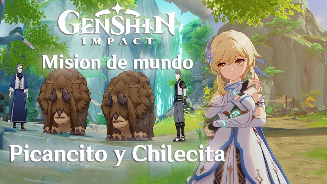 Genshin Impact - Mision de mundo; Picancito y Chilecita