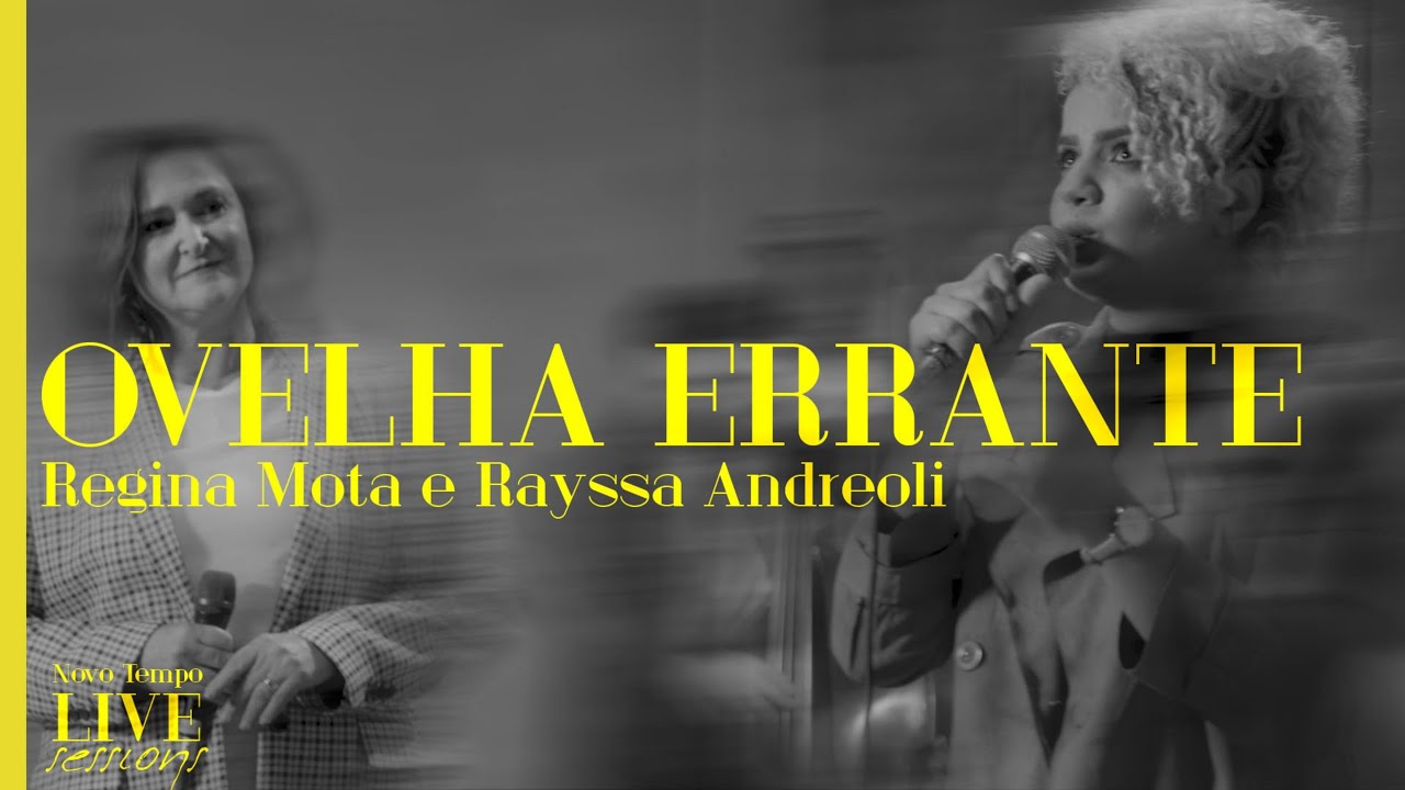 REGINA MOTA & RAYSSA ANDREOLI - OVELHA ERRANTE | NOVO TEMPO LIVE SESSIONS