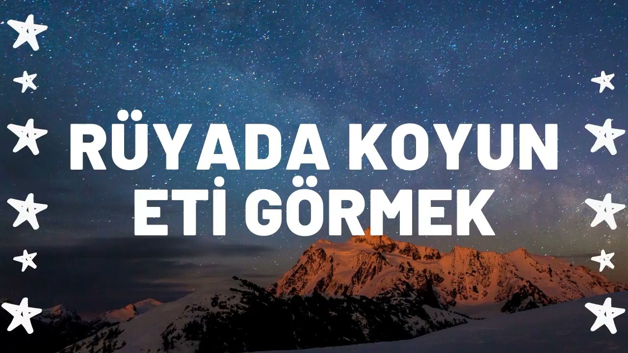 Rüyada Koyun Eti Görmek Ne Anlama Gelir I Tüm Detaylar