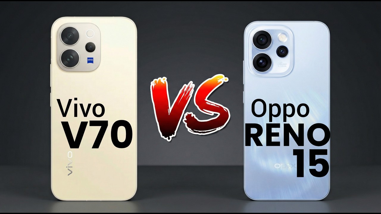 Vivo V70 vs Oppo Reno 15 Showdown.