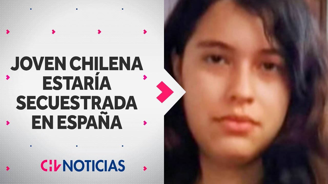 Familia de chilena que estaría secuestrada en España recibió inquietante audio