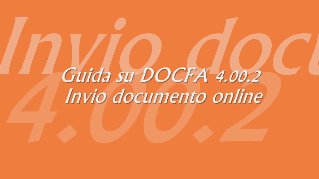 Guida su DOCFA 4.00.2 - Invio online (invio telematico)