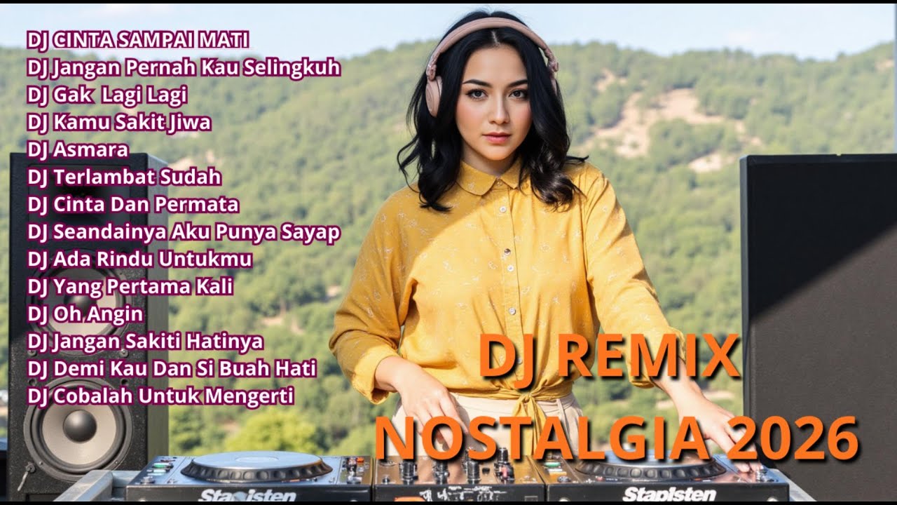 DJ  REMIX LAGU NOSTALGIA   🎧FULL BASS 🎧DJ CINTA SAMPAI MATI