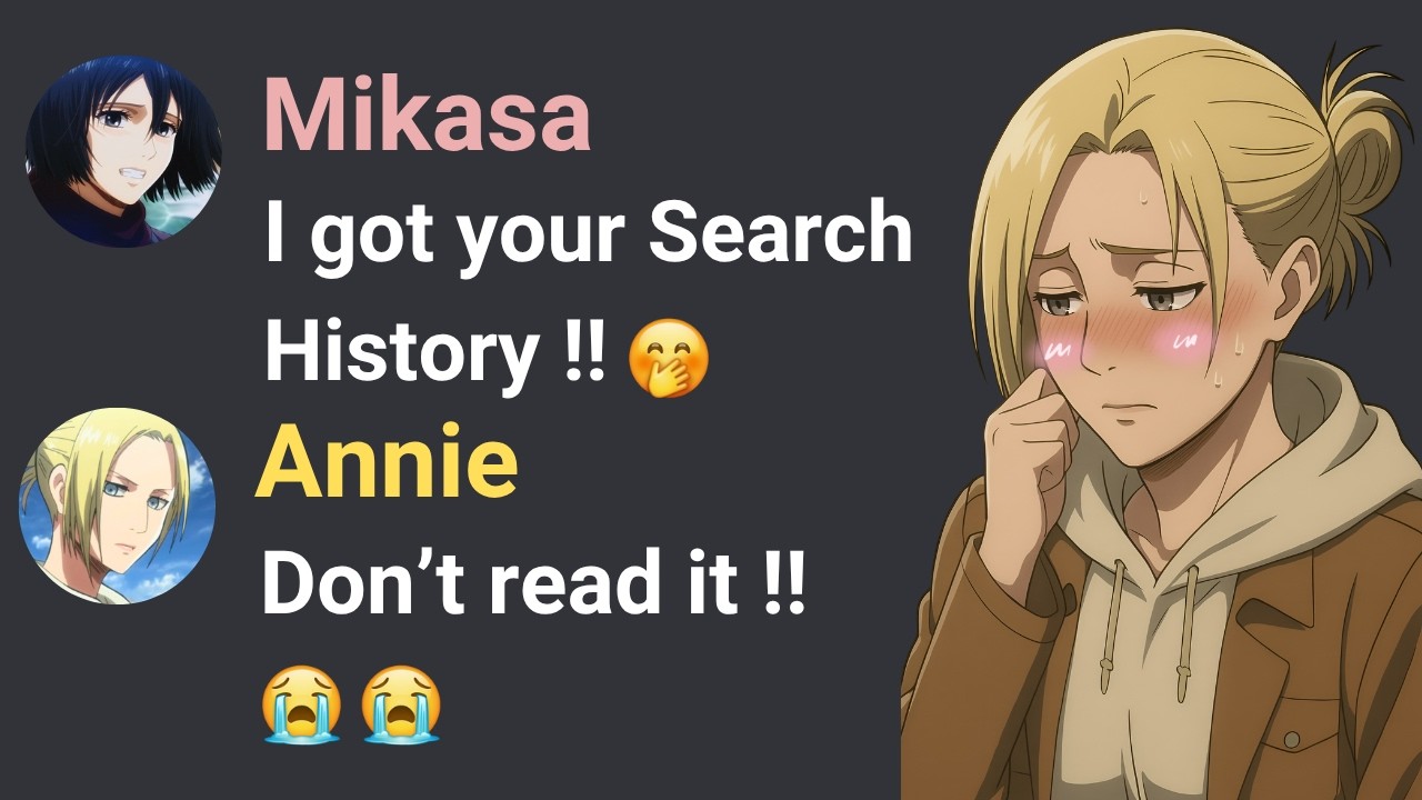 If Mikasa Exposed Annie's Search History... | Attack on Titan