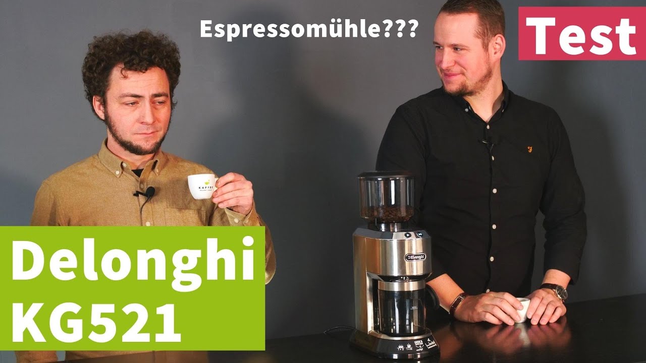 Delonghi KG521 Kaffeemühle - Günstiger, aber wirklich Espressomühle?